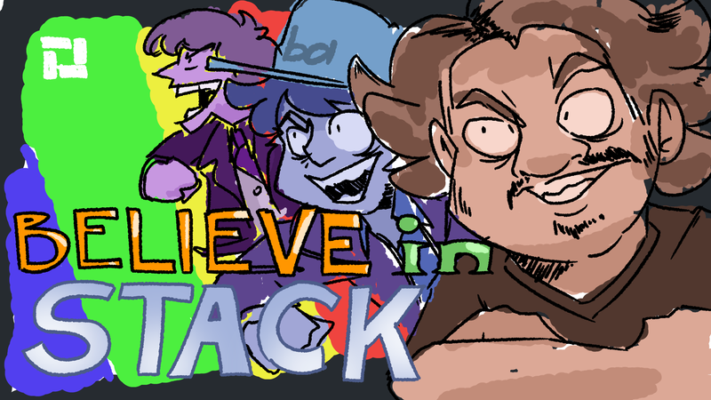 File:Believe in stack.png